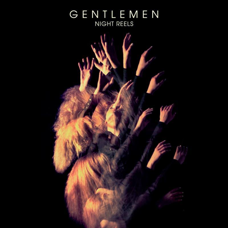 Gentlemen - Night Reels - Lp
