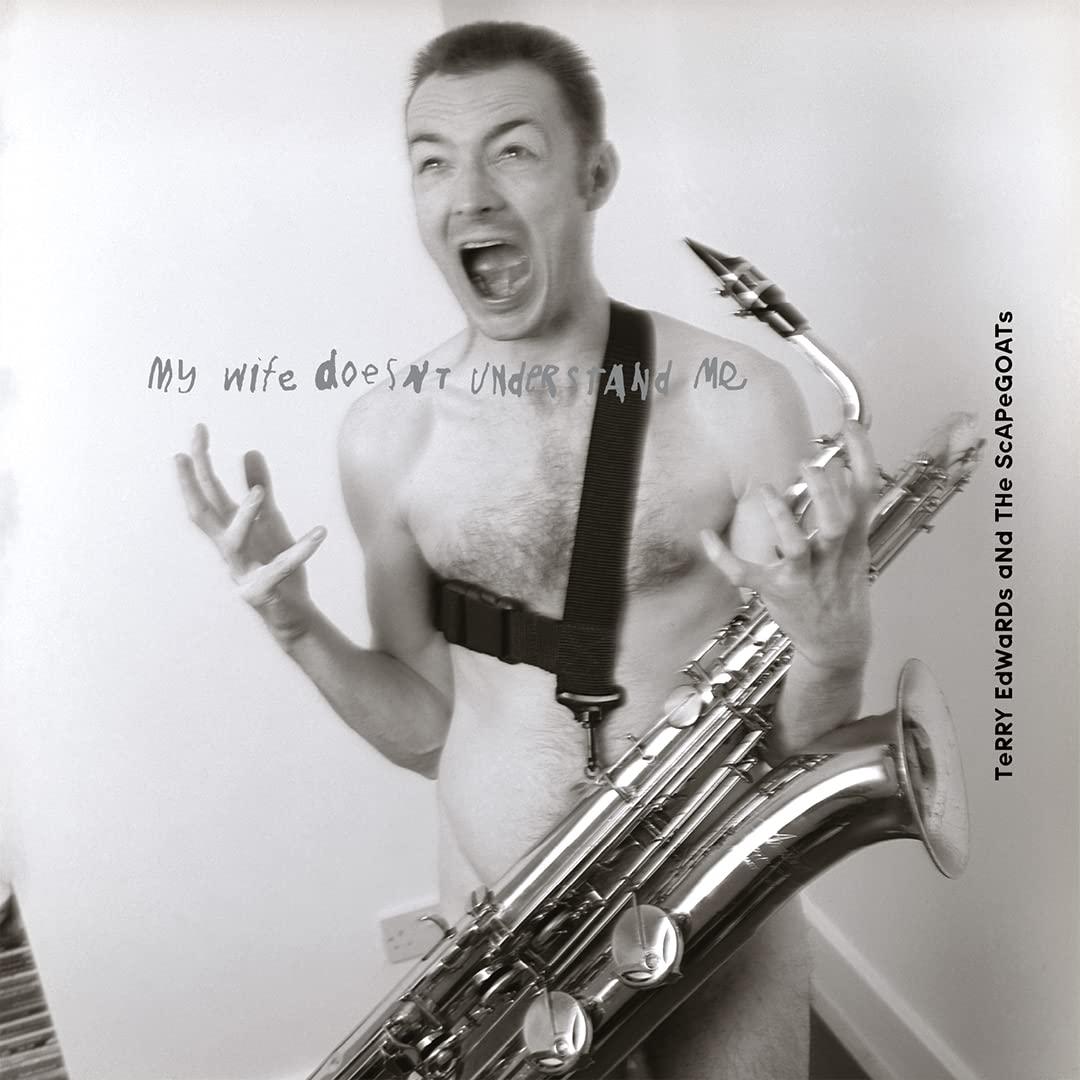 Terry Edwards And The Scapegoats - My Wife Doesn't Understand Me - Double Lp