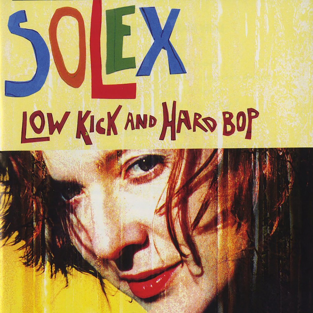 Solex - Low Kick and Hard Bop - Lp