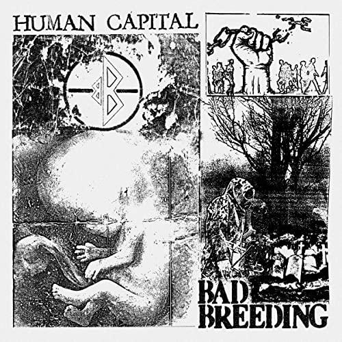 Bad Breeding - Human Capital - Lp