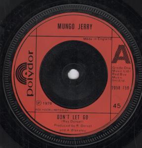 Mungo Jerry - Don't Let Go - 7 Inch