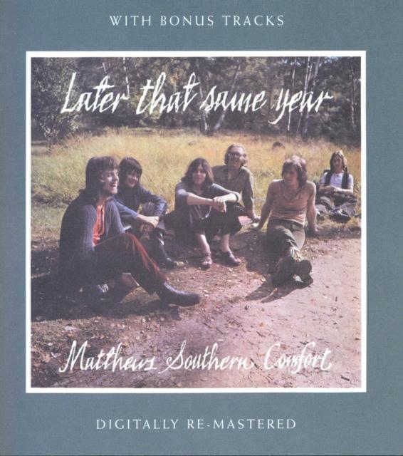 Matthews Southern Comfort - Later That Same Year - Cd