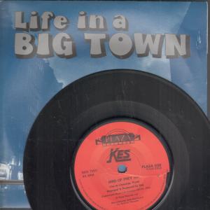Kes - Life In A Big Town - 7 Inch