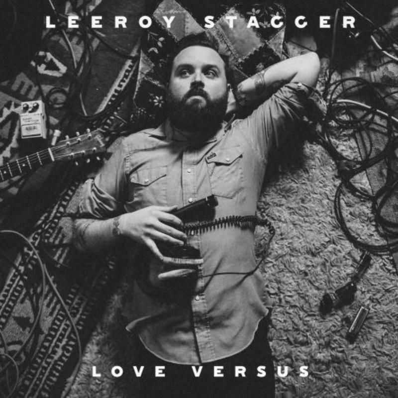 Leeroy Stagger - Love Versus - Lp
