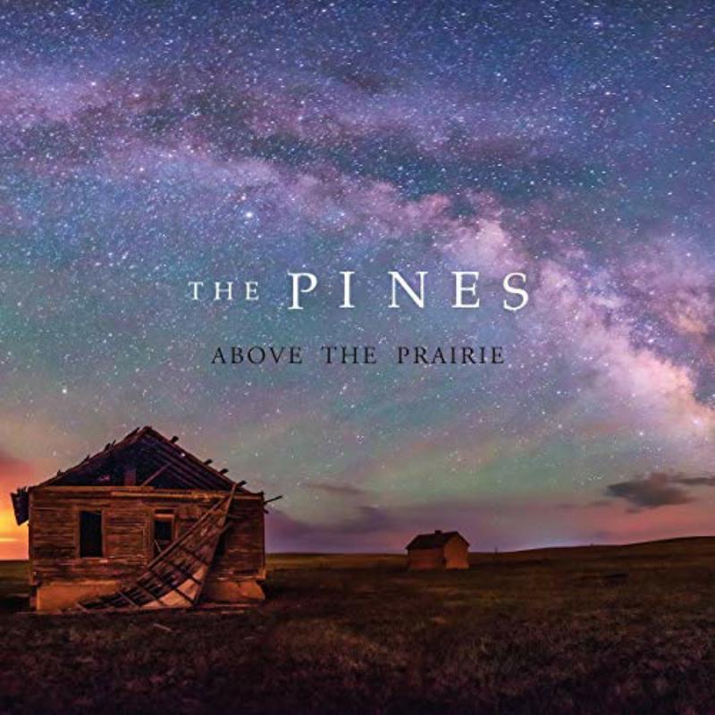 Pines - Above the Prairie - Cd