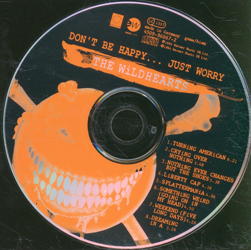 Wildhearts - Don't Be Happy... Just Worry - Cd