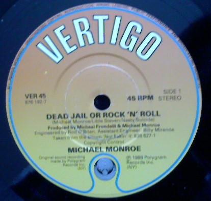 Michael Monroe - Dead, Jail Or Rock'N'Roll - 7 Inch