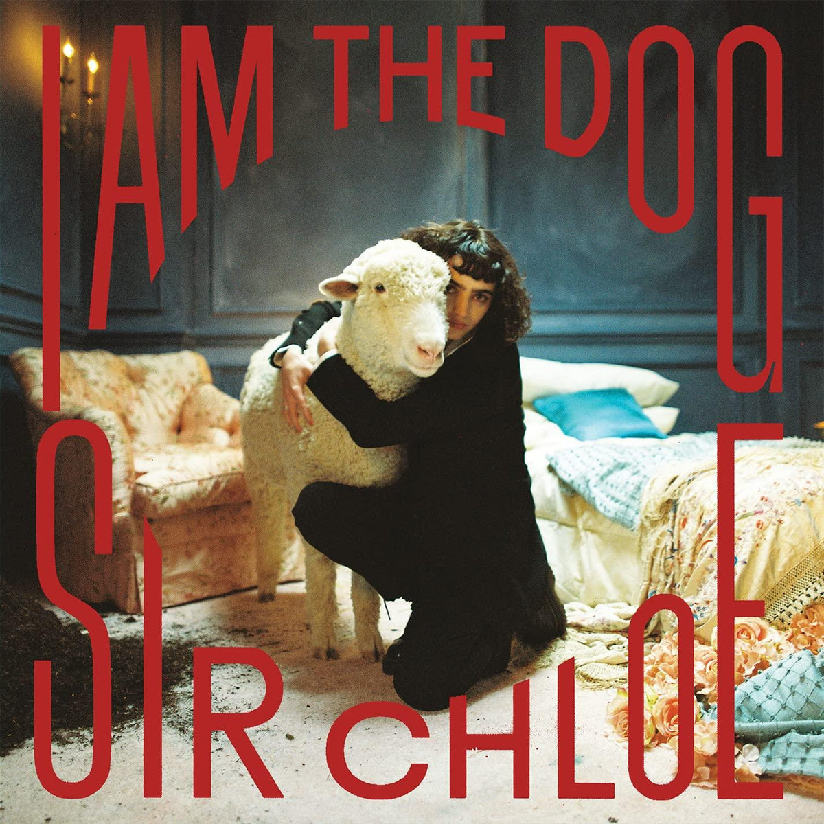 Sir Chloe - I Am the Dog - Lp