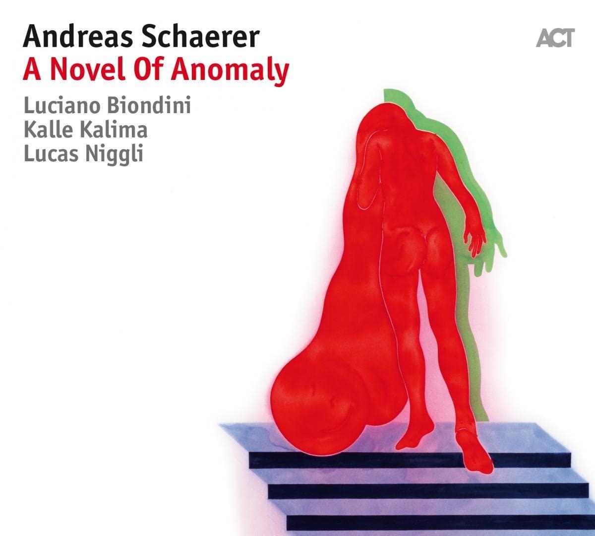 Andreas Schaerer - A Novel of Anomaly - Cd