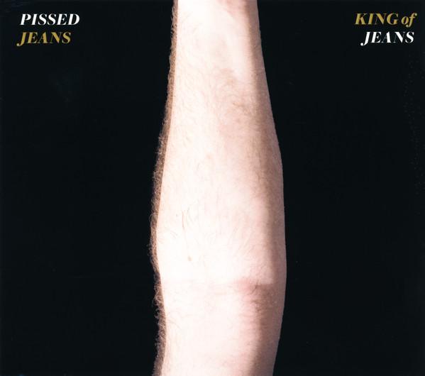 Pissed Jeans - King of Jeans - Cd