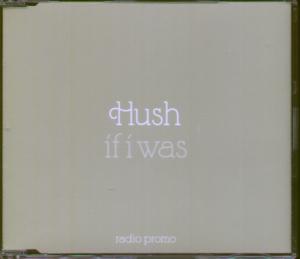 Hush (Danish) - If I Was - Cd