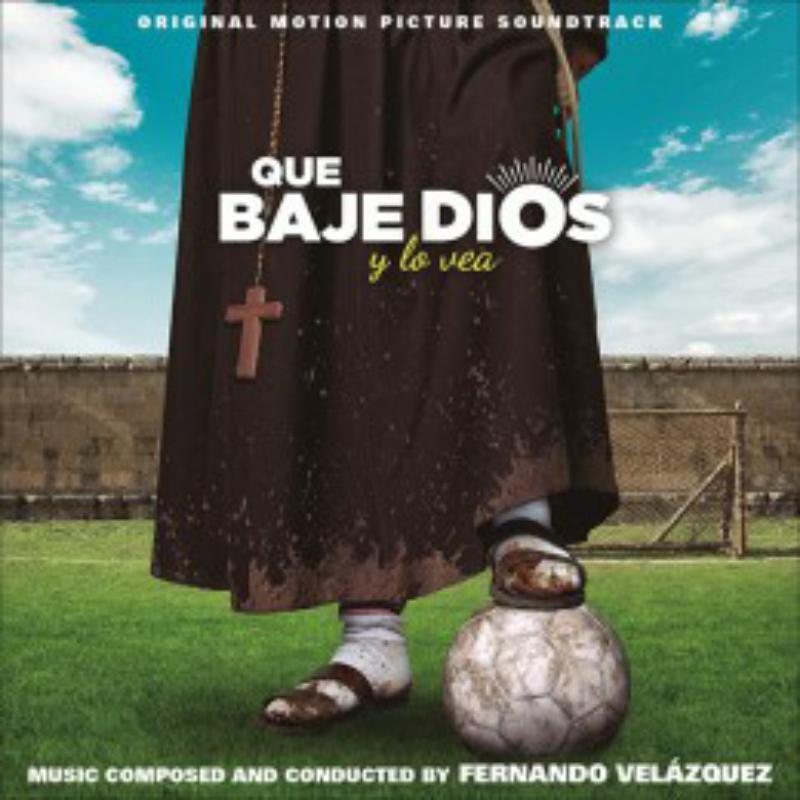Fernando Velázquez - Que Baje Dios Y Lo Vea (Original Motion Picture Soundtrack) - Cd