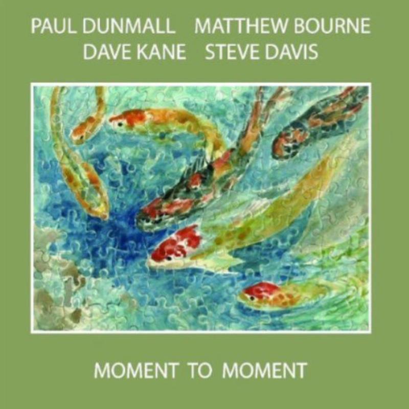 Paul Dunmall, Matthew Bourne, Dave Kane, Steve Davis - Moment To Moment - Cd