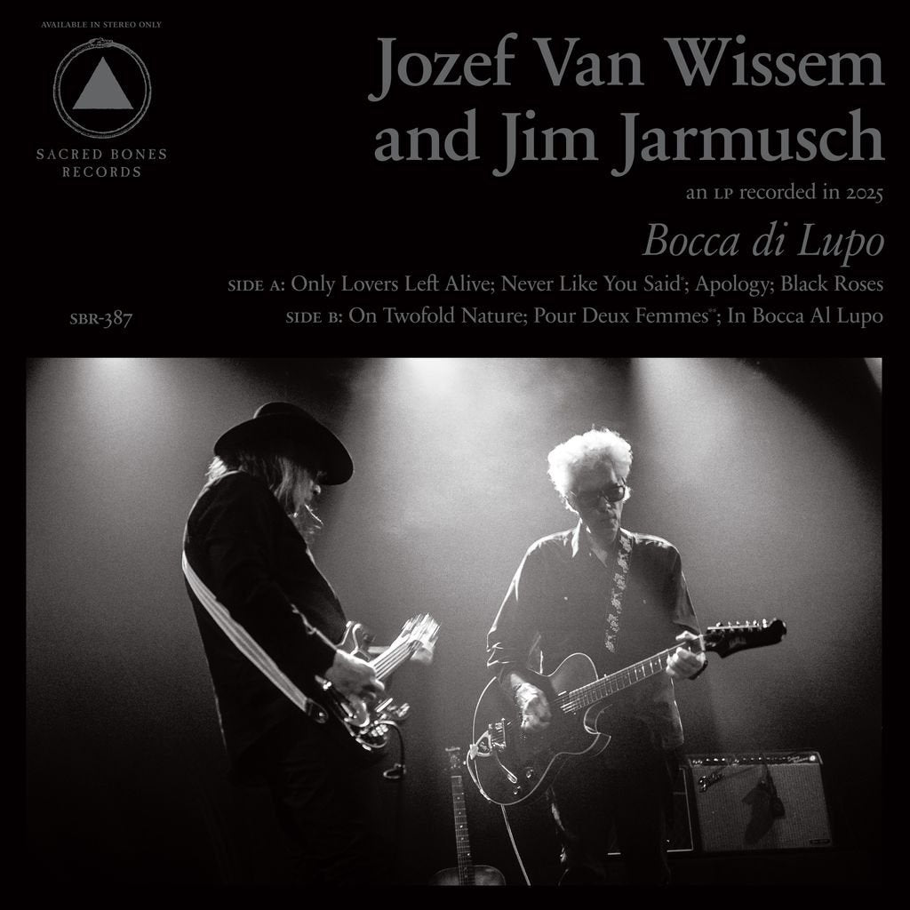 Jozef Van Wissem & Jim Jarmusch - Bocca di Lupo and Mouth of the Wolf - Double Lp