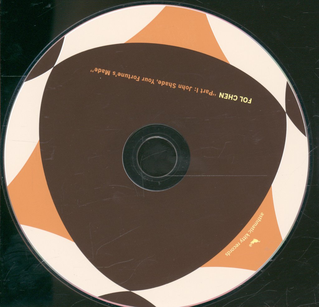 Fol Chen - Part 1: John Shade, Your Fortune's Made - Cd
