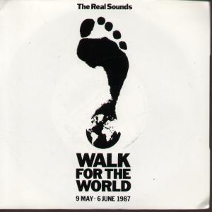 Real Sounds - Walk For The World - 7 Inch