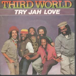 Third World (Reggae) - Try Jah Love - 7 Inch