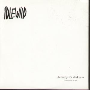 Idlewild - Actually It's Darkness - Cd