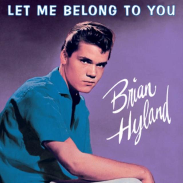 Brian Hyland - Let Me Belong To You - Cd