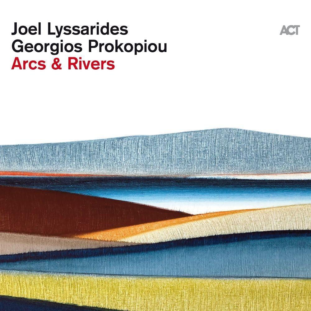 Joel Lyssarides - Arcs & Rivers - Cd
