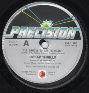 Cheap Thrills - I'll Show Them Tonight - 7 Inch