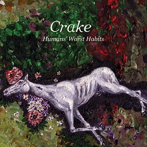 Crake - Humans' Worst Habits - Cd
