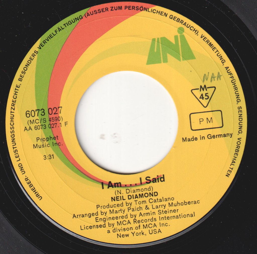 Neil Diamond - I Am I Said - 7 Inch