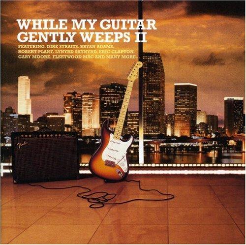 Various Artists - While My Guitar Gently Weeps 2 - Double Cd