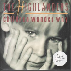 Highlanders - Children Wonder Why - 7 Inch