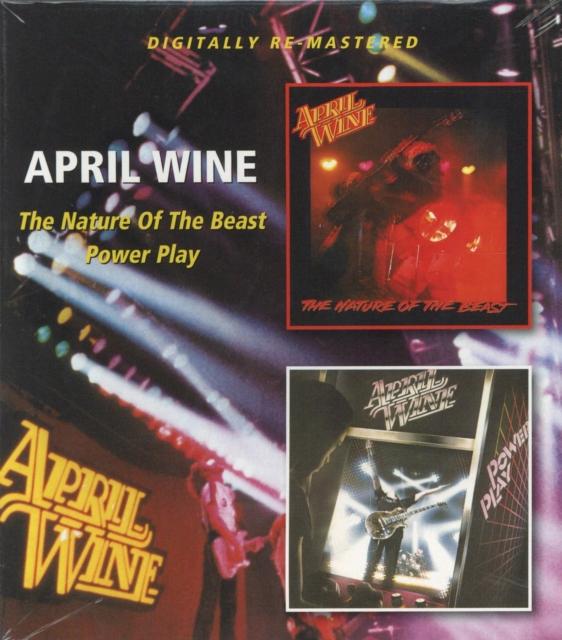 April Wine - Nature of the Beast / Power Play - Double Cd