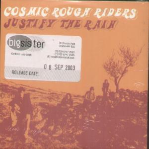 Cosmic Rough Riders - Justify The Rain - Cd