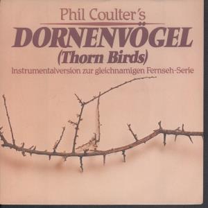 Phil Coulter - Dornenvogel Thorn Birds - 7 Inch