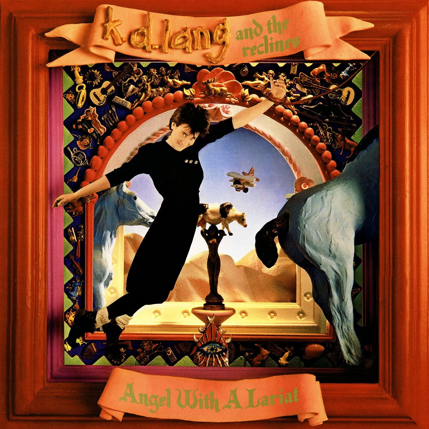K.D. Lang And The Reclines - Angel With A Lariat (2020 Remaster) - Lp