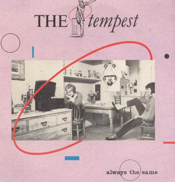 Tempest - Always the Same - 7 Inch