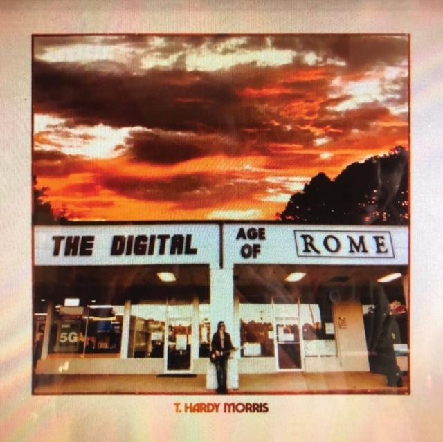 T. Hardy Morris - Digital Age of Rome (Coke Bottle Clear Vinyl) (Indie Exclusive) - Lp