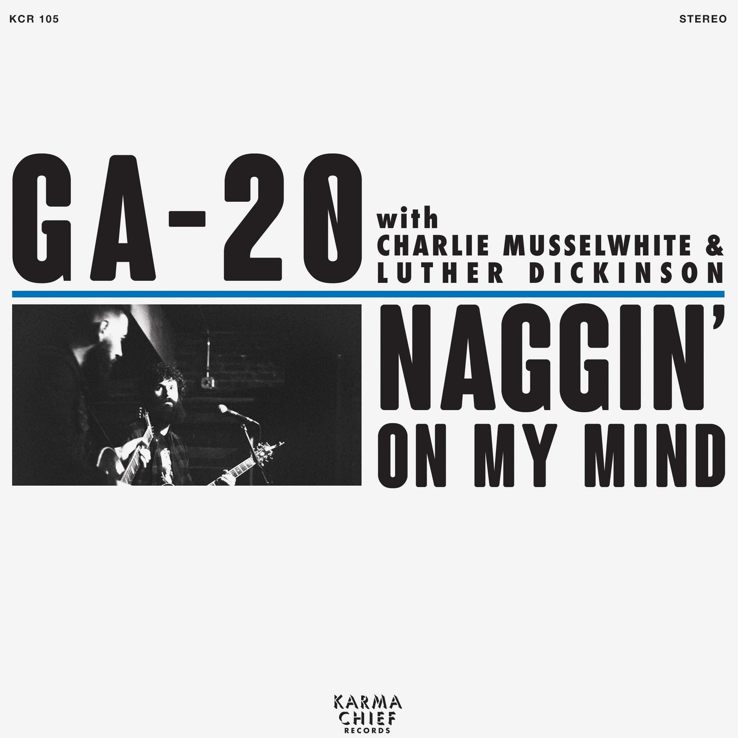 GA-20 - Naggin' On My Mind - 7 Inch