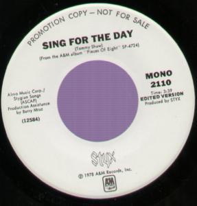 Styx - Sing For The Day - 7 Inch