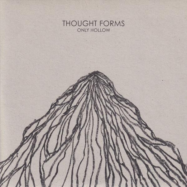 Thought Forms - Only Hollow - 7 Inch