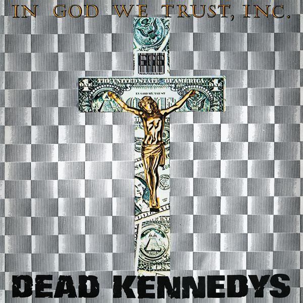 Dead Kennedys - In God We Trust, Inc. - 12 Inch