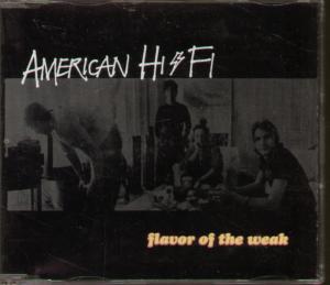 American Hi-Fi - Flavor Of The Weak - Cd