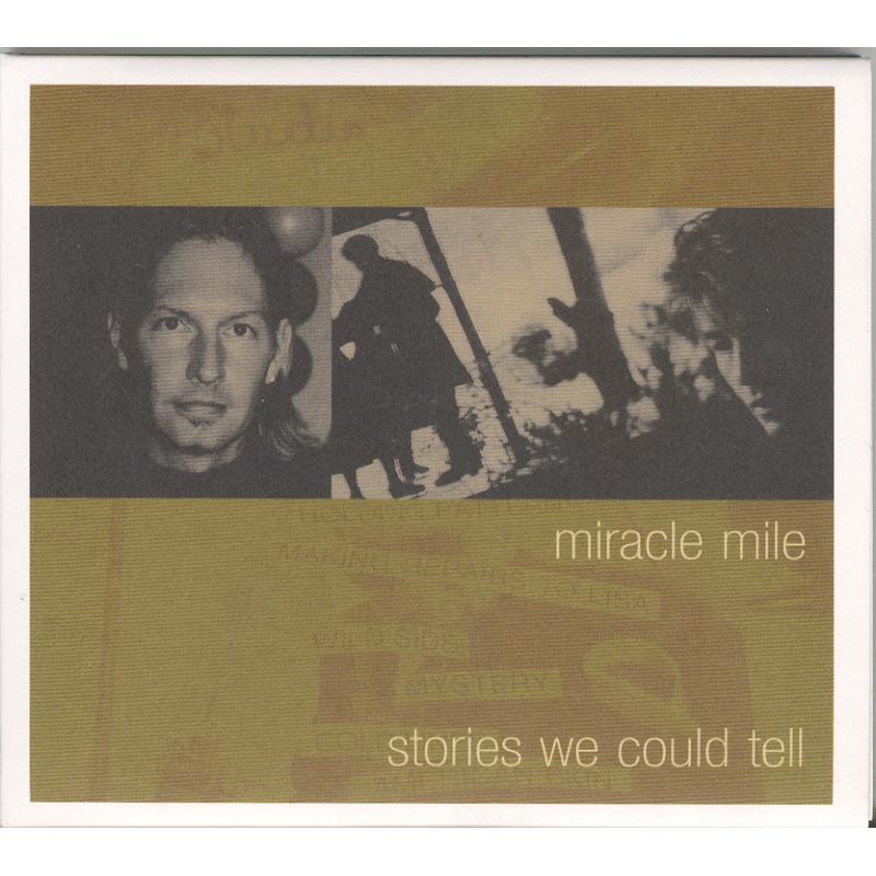Miracle Mile - Stories We Could Tell - Cd