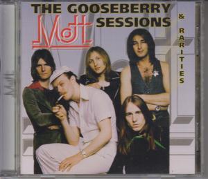 Mott - Gooseberry Sessions And Rarities - Cd