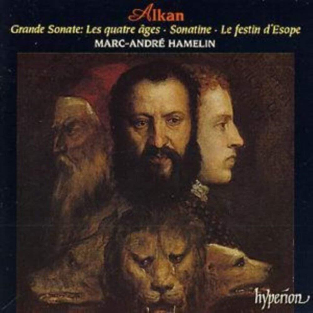 Marc-André Hamelin - Alkan: Grande Sonate 'les Quatre Ages', Sonatine & Le Festin D'esope - Cd