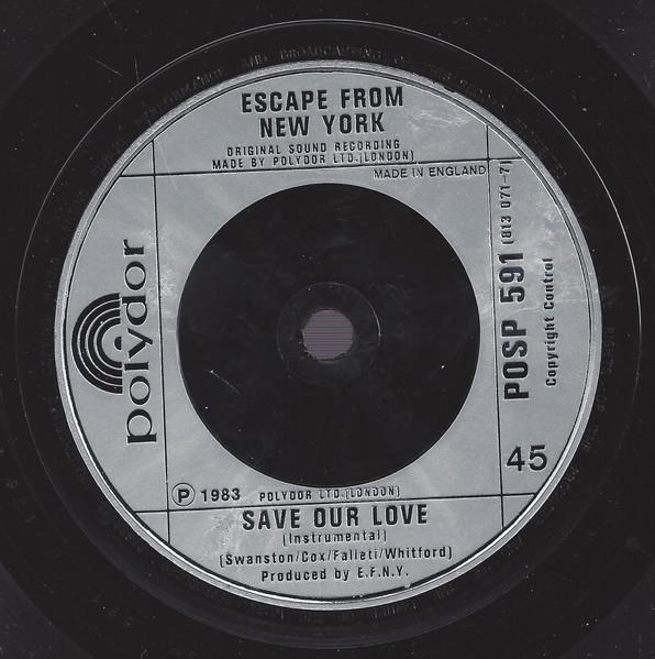 Escape From New York - Save Our Love - 7 Inch