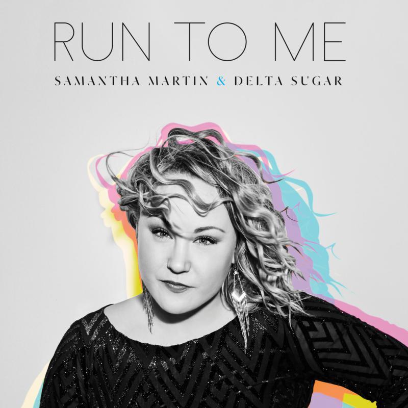 Samantha Martin & Delta Sugar - Run To Me - Cd