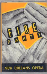 Fire Party - New Orleans Opera - Cassette
