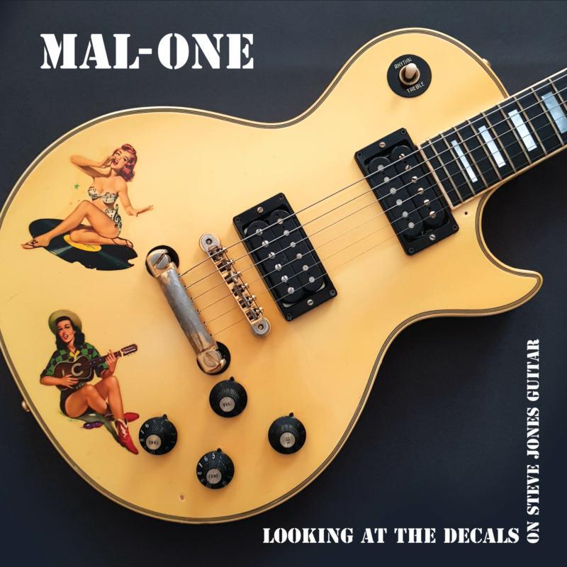 Mal-One - Looking At the Decals On Steve Jones Guitar - 7 Inch