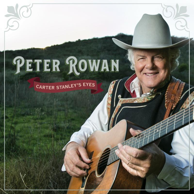 Peter Rowan - Carter Stanley's Eyes - Cd