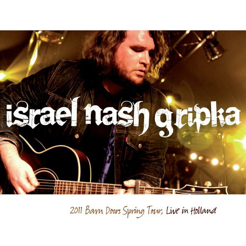 Israel Nash Gripka - Live In Holland - Barn Doors Concrete Floors Tour - Lp