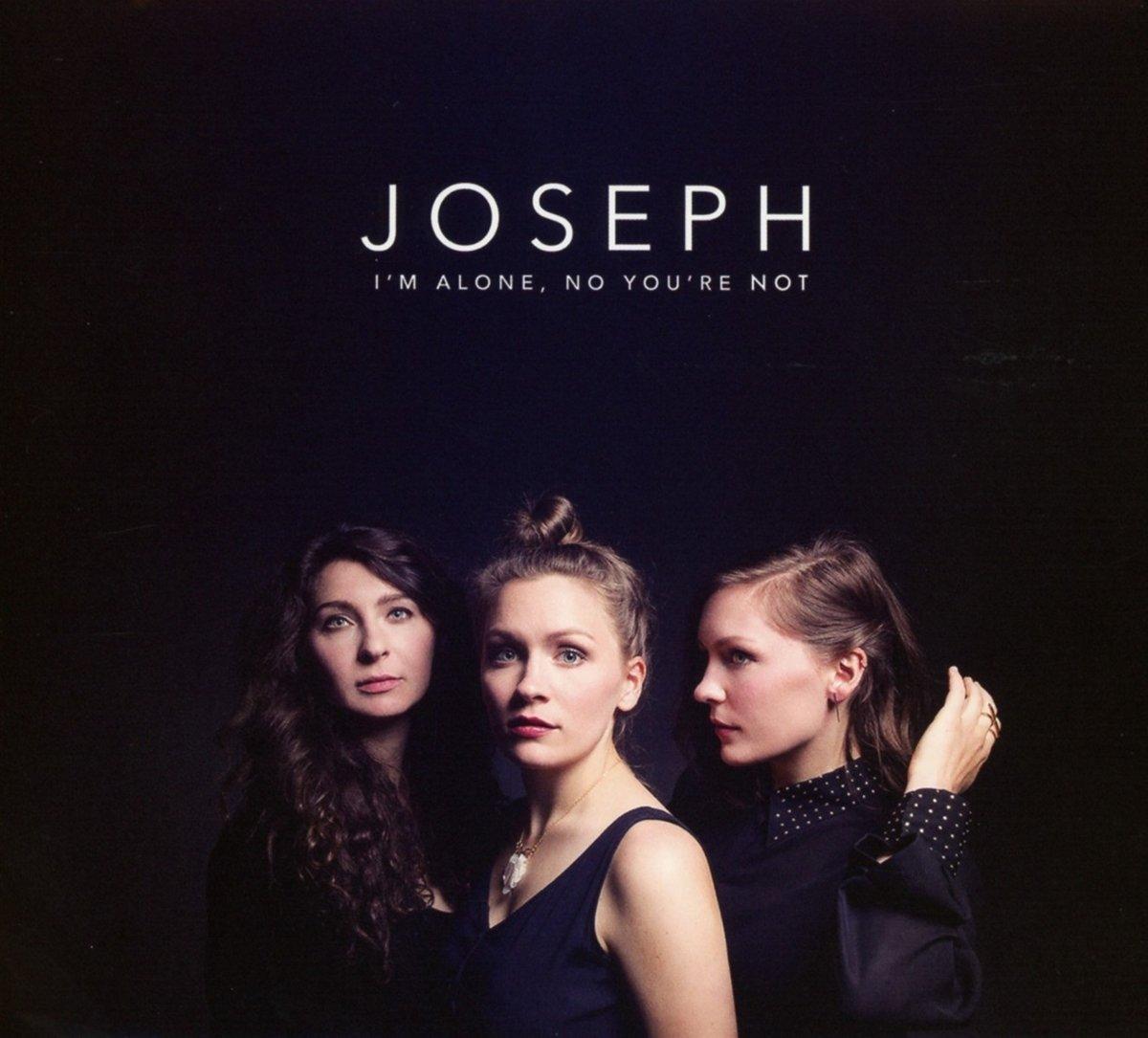 Joseph - I'm Alone, No You're Not - Cd